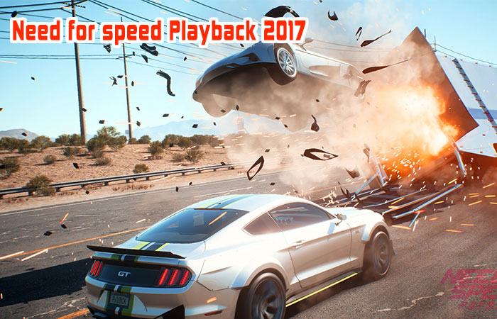 Game đua xe hành động Need for speed Playback 2017