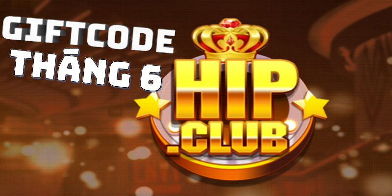 Sưu tập ngay các mã Hip Club Giftcode giá trị cực cao
